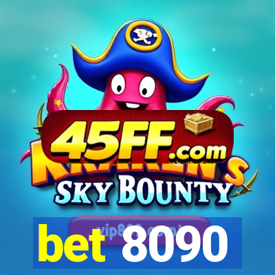 bet 8090